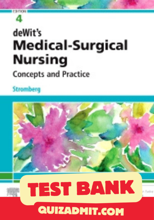 Medical Surgical Nursing deWit Test Bank