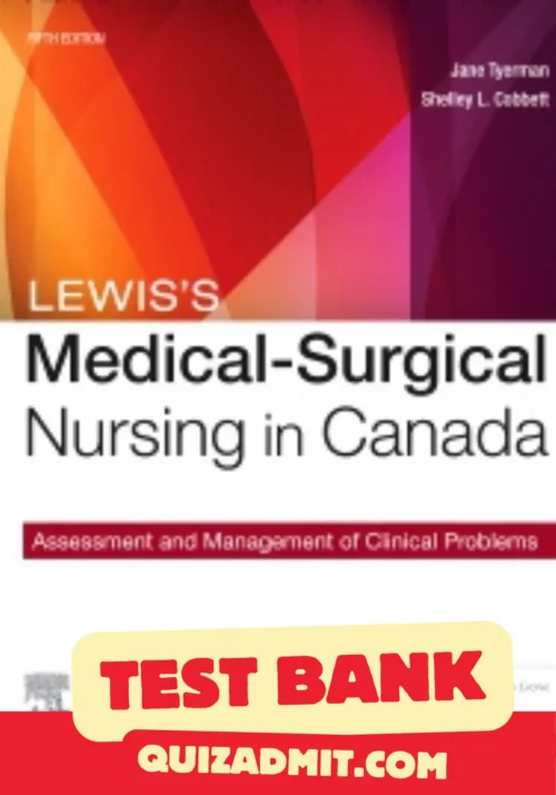 Medical Surgical Nursing in Canada, 5th Edition by Jane Tyerman Test Bank