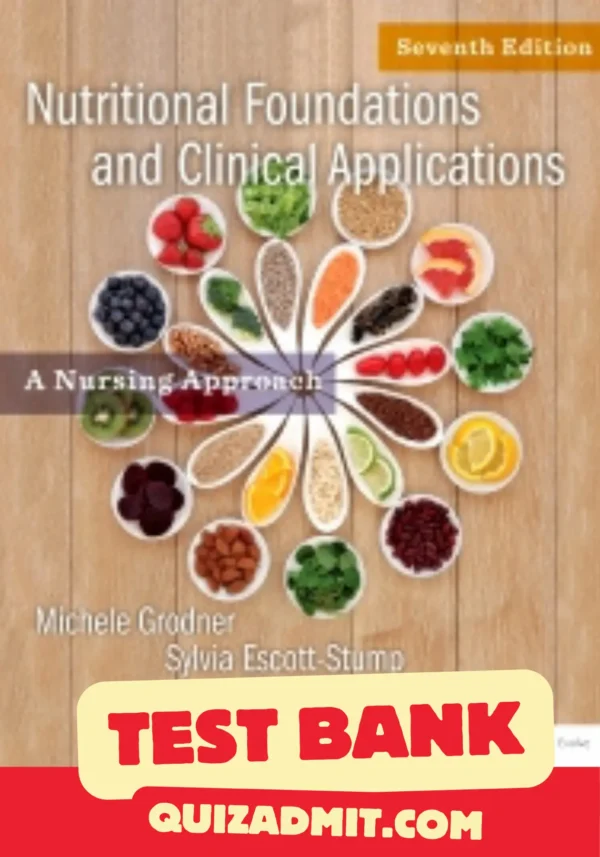 nutritional foundations and clinical applications test bank​