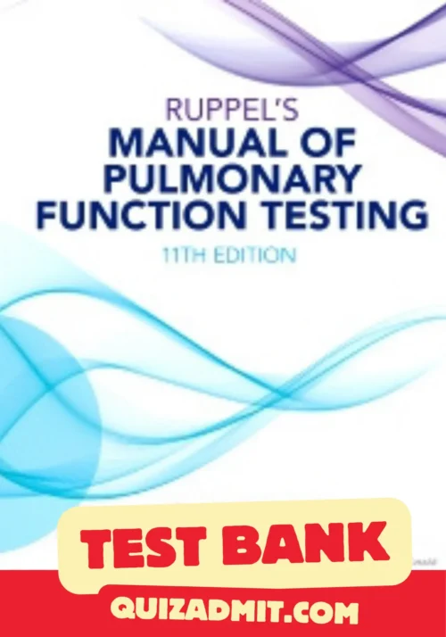 Ruppel's Manual of Pulmonary Function Testing 11th Edition Test Bank